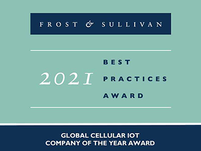 Frost & Sullivan 2021 Best Practices Award. Global Cellular IoT Company of the Year Award.