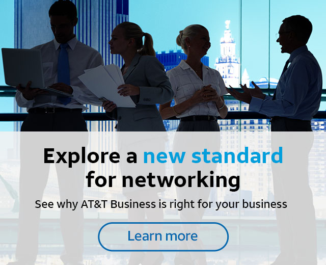 Explore a new standard for networking. See why AT&T Business is right for your business. Learn more.