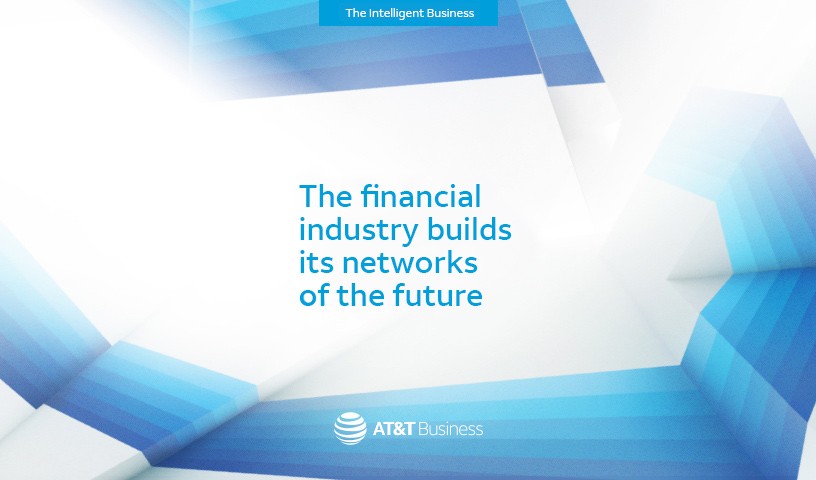 The financial industry builds its networks of the future